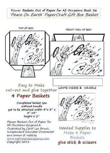 Flower Baskets Out Of Paper For All Occasions Book 36 : Peace On Earth Papercraft Gift Box Basket, De Carol Lee Brunk. Editorial Createspace Independent Publishing Platform, Tapa Blanda En Inglés