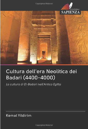 Libro: Cultura Dell Era Neolitica Dei Badari (4400-4000): La