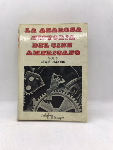 La Azarosa Historia Del Cine Americano Vol. 2 - Emec - Usa 