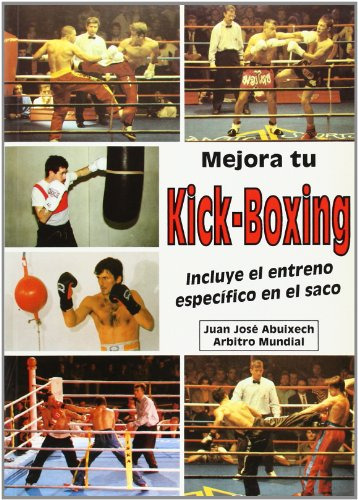 Mejora Tu Kick Boxing  Incluye El Entreno Especifico En ...