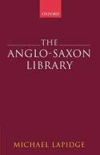 Libro The Anglo-saxon Library - Professor Michael Lapidge