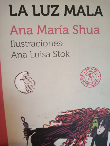 La Luz Mala Shua