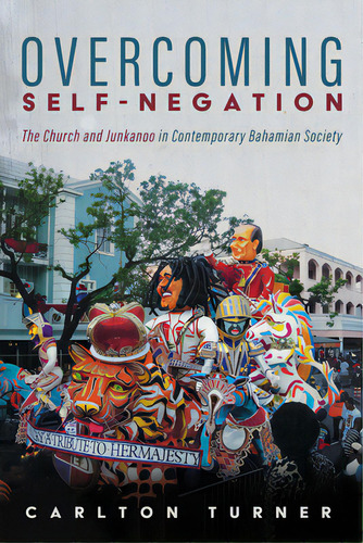 Overcoming Self-negation, De Turner, Carlton. Editorial Pickwick Pubn, Tapa Dura En Inglés
