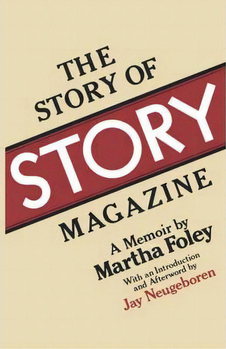 The Story Of Story Magazine, De Martha Foley. Editorial W W Norton Company, Tapa Blanda En Inglés