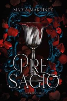  Presagio (saga Almas Oscuras 2)* - Maria Martinez