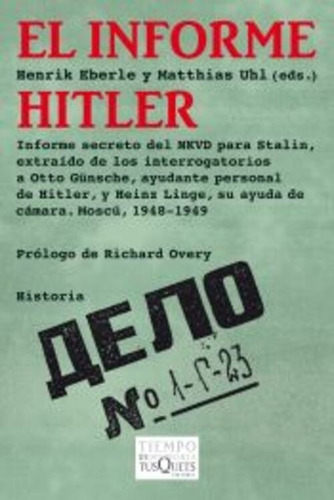 El Informe Hitler Henrik Eberle Editorial Tusquets