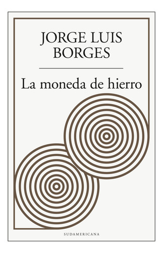 Libro La Moneda De Hierro De Jorge Luis Borges