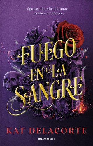 Fuego En La Sangre, De Delacorte, Kat. Roca Editorial, Tapa Blanda En Español