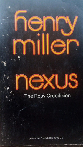 Henry Miller Nexus The Rosy Crucifixion (Usado)