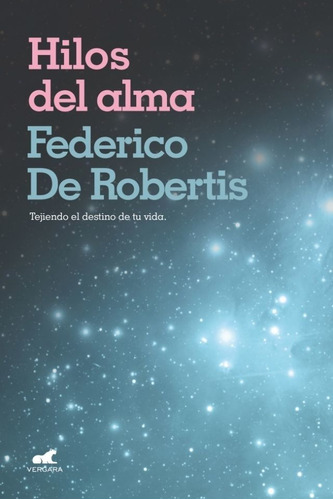 Hilos Del Alma - Federico De Robertis