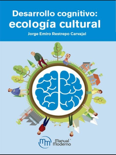 Desarrollo Cognitivo. Ecología Cultural