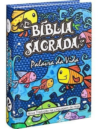 Bíblia Sagrada Ilustrada Palavra Da Vida Infantil Ntlh Sbb