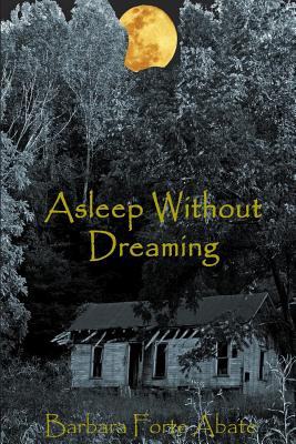 Libro Asleep Without Dreaming - Forte Abate, Barbara