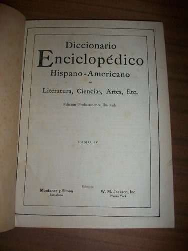 Diccionario Enciclopedico Hispano Americano Tomo 4