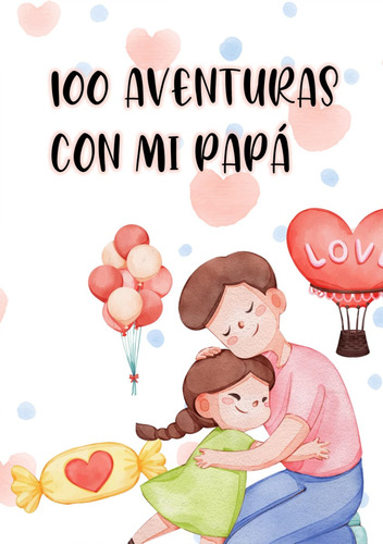 Álbum 100 Citas Padre E Hija - Tamaño B5