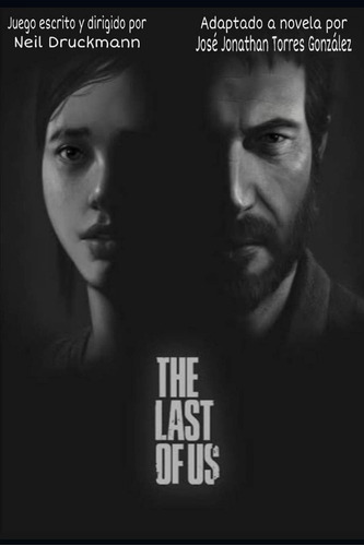 Libro: The Last Of Us: Adaptación Independiente A Novela (sp