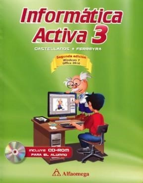 Imagen 1 de 2 de Libro 3. Informatica Activa   2 Ed De Ricardo Castellanos Ca