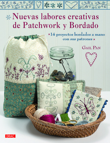 Nuevas Labores Creativas De Patchwork Y Bordado - Pan, Gail