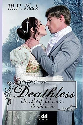 Libro: Deathless - Un Lord Dal Cuore Di Ghiaccio (historical