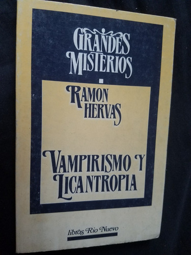 Vampirismo Y Licantropia Ramon Hervas Grandes Misterios