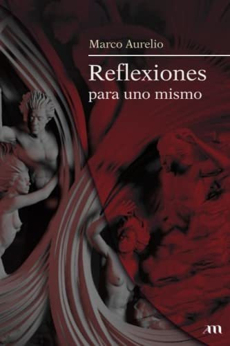 Libro : Reflexiones Para Uno Mismo - Aurelio, Marco