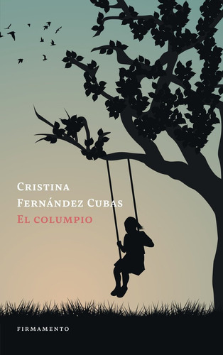 Libro El Columpio - Fernandez Cubas, Cristina