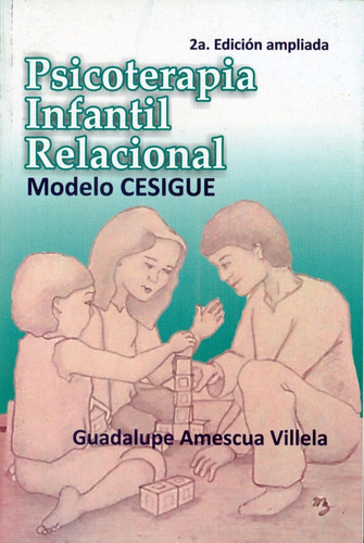 Libro Psicoterapia Infantil Relacional Modelo Cesigue