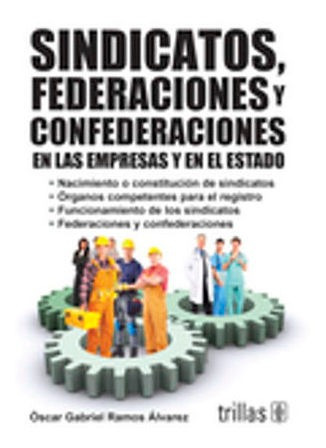 Libro Sindicatos Federaciones Y Confederaciones En  Original