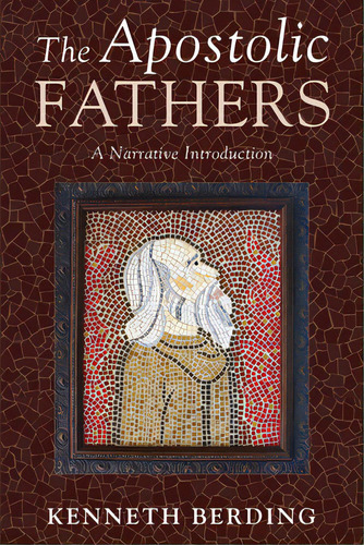 The Apostolic Fathers, De Berding, Kenneth. Editorial Wipf & Stock Publ, Tapa Dura En Inglés