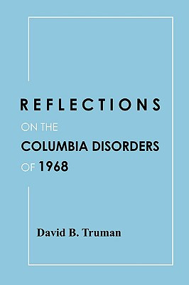 Libro Reflections On The Columbia Disorders Of 1968 - Tru...