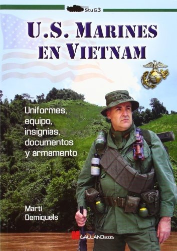 Los Marines En La Guerra De Vietnam (stug3 (galland Books))