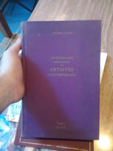 Dictionnaire Biographique Des Artistes Contemporains Tome 1 