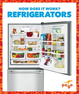 Libro: Refrigerators (pogo Books: How Does It Work?)