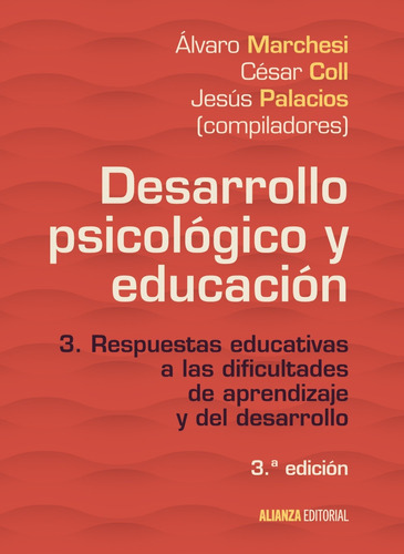 Desarrollo psicológico y educación, de Marchesi, Álvaro. Serie El libro universitario - Manuales Editorial Alianza, tapa blanda en español, 2017