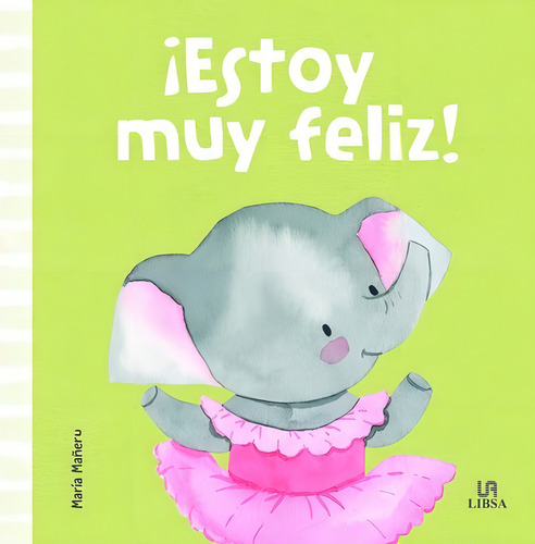 Estoy Muy Feliz, De Autor. Editorial Libsa En Español