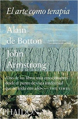 El Arte Como Terapia  /  Botton Alain De / Armstrong John