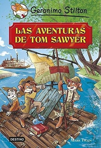 Aventuras De Tom Sawyer, Las - Geronimo Stilton