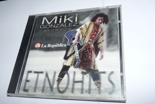 Jch- Miki Gonzalez Akundun Etnohits Cd 