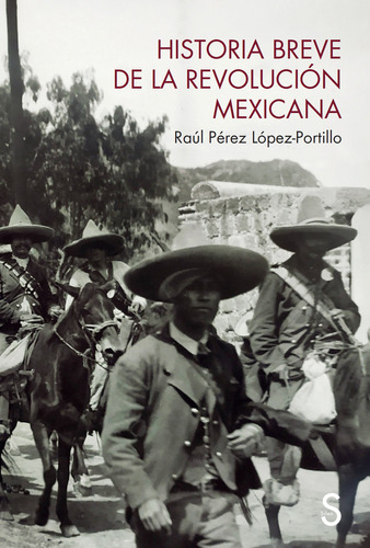 Libro Historia Breve De La Revolucion Mexicana - Perez Lo...