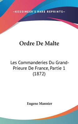 Libro Ordre De Malte: Les Commanderies Du Grand-prieure D...