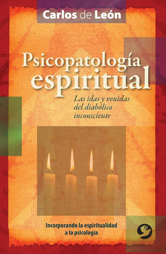 Libro: Psicopatología Espiritual: Las Idas Y Venidas Del Dia