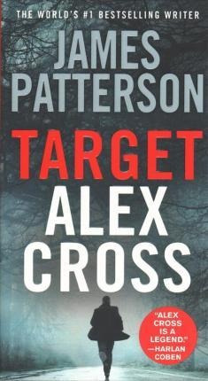Target: Alex Cross - James Patterson