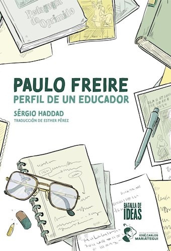 Paulo Freire, Perfil De Un Educador  - Sérgio Haddad