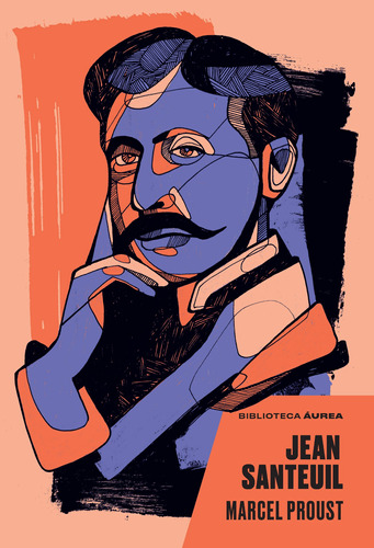 Jean Santeuil, de Proust, Marcel. Editora Nova Fronteira Participações S/A, capa dura em português, 2020