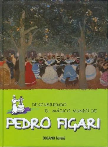 Descubriendo El Magico Mundo De Pedro Figari- Libro Infantil