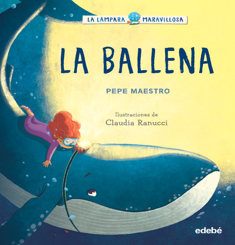 Libro: La Lámpara Maravillosa: La Ballena. Maestro, Pepe. Ed