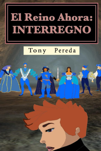Libro: El Reino Ahora: Interregno (spanish Edition)
