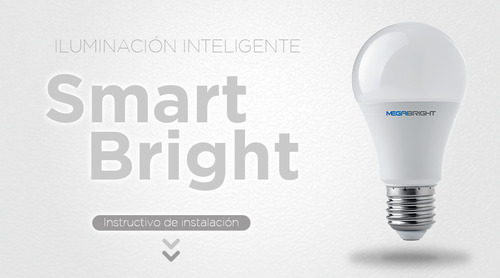 Lâmpada LED Smart Bright A60 10w E-27 Megabright