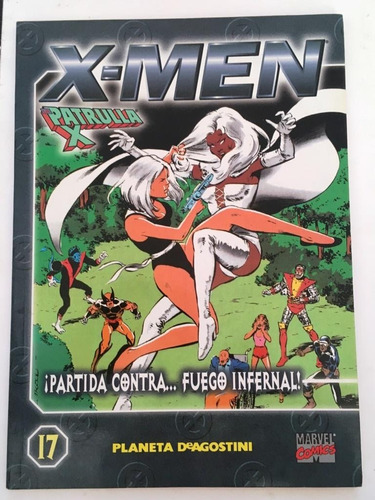 Comic Marvel: X-men - ! Partida Contra... Fuego Infernal ¡ Ed. Planeta Deagostini