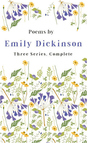 Libro: Poems By Emily Dickinson Three Series, Complete: With